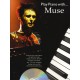 Play piano With Muse avec CD