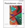 Musicalement votre volume 2 Billaudot - Jollet