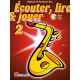 Ecouter lire jouer saxophone alto volume 2 De Haske