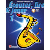 Ecouter lire & jouer Saxophone volume 1