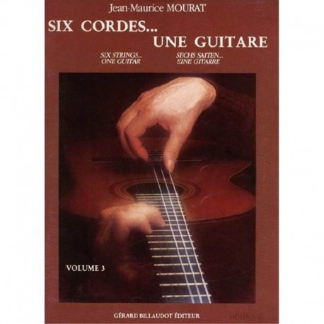 Six cordes une guitare volume 1 Mourat