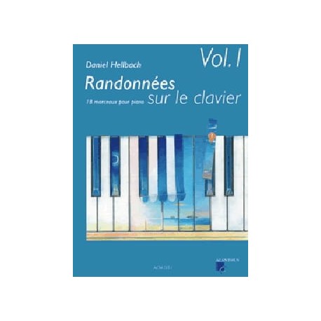 Randonnées sur le clavier volume 1 Daniel Hellbach