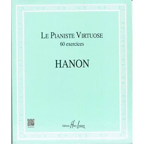 Le Pianiste virtuose - 60 Exercices - Hanon