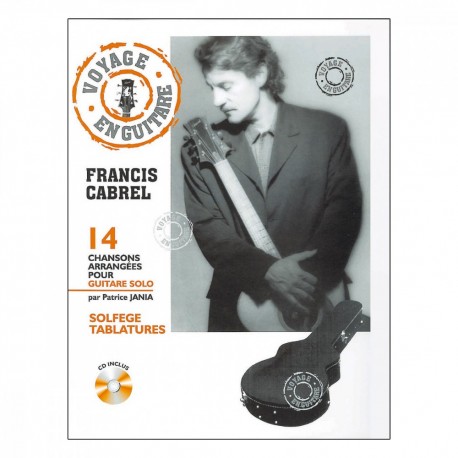 Voyage en guitare Francis Cabrel