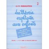 La théorie expliquée aux enfants volume 2