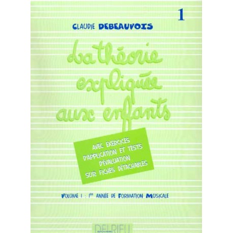 La théorie expliquée aux enfants volume 1
