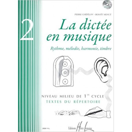 La dictée en musique Volume 2 milieu du 1er cycle
