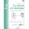 La dictée en musique Volume 2 milieu du 1er cycle
